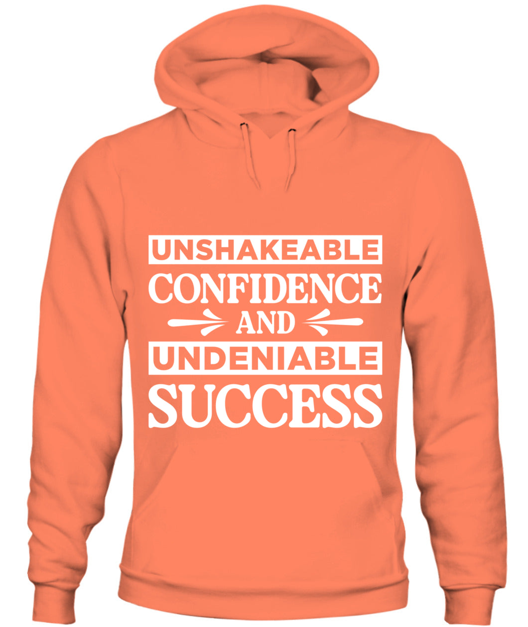 Unshakeable Confidence and Undeniable Success Hoodie - Bold Motivational Apparel for Women