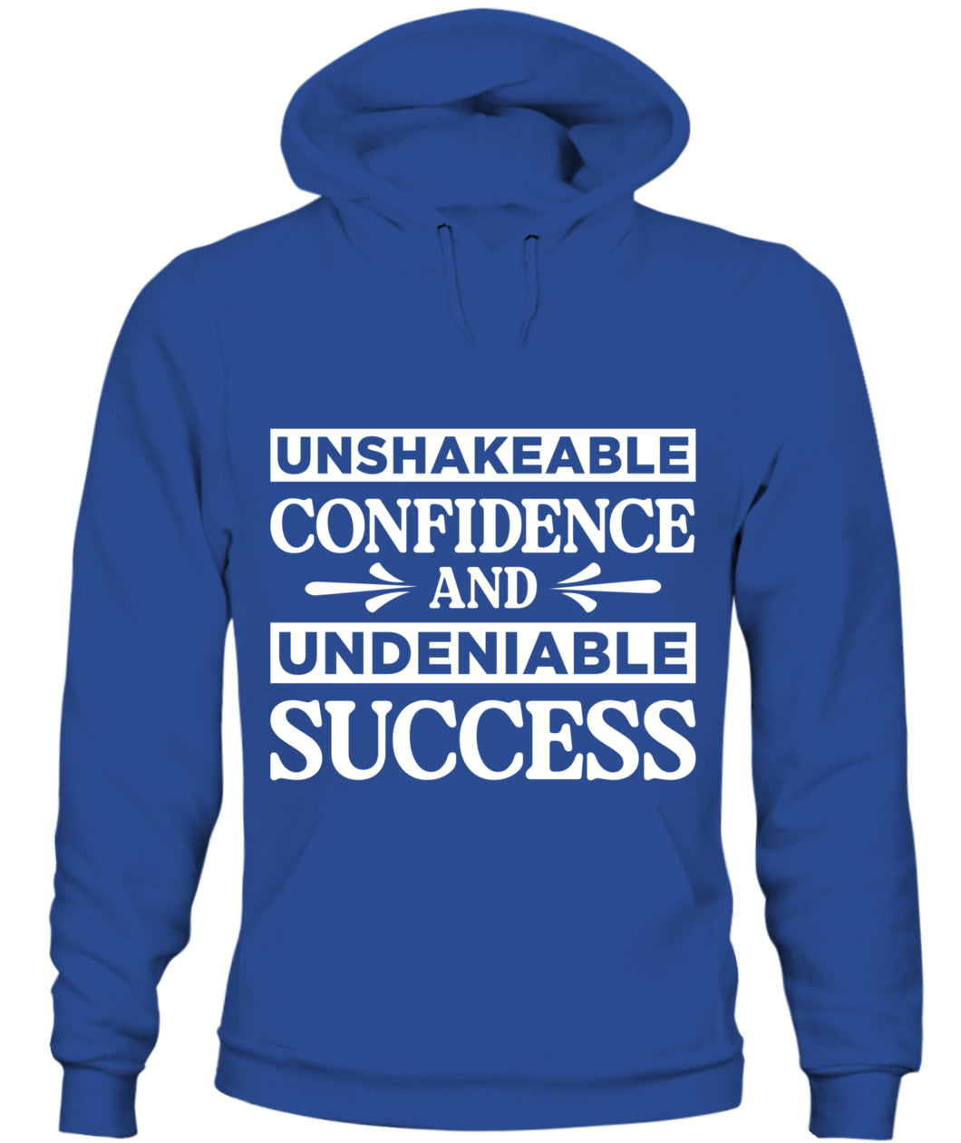 Unshakeable Confidence and Undeniable Success Hoodie - Bold Motivational Apparel for Women