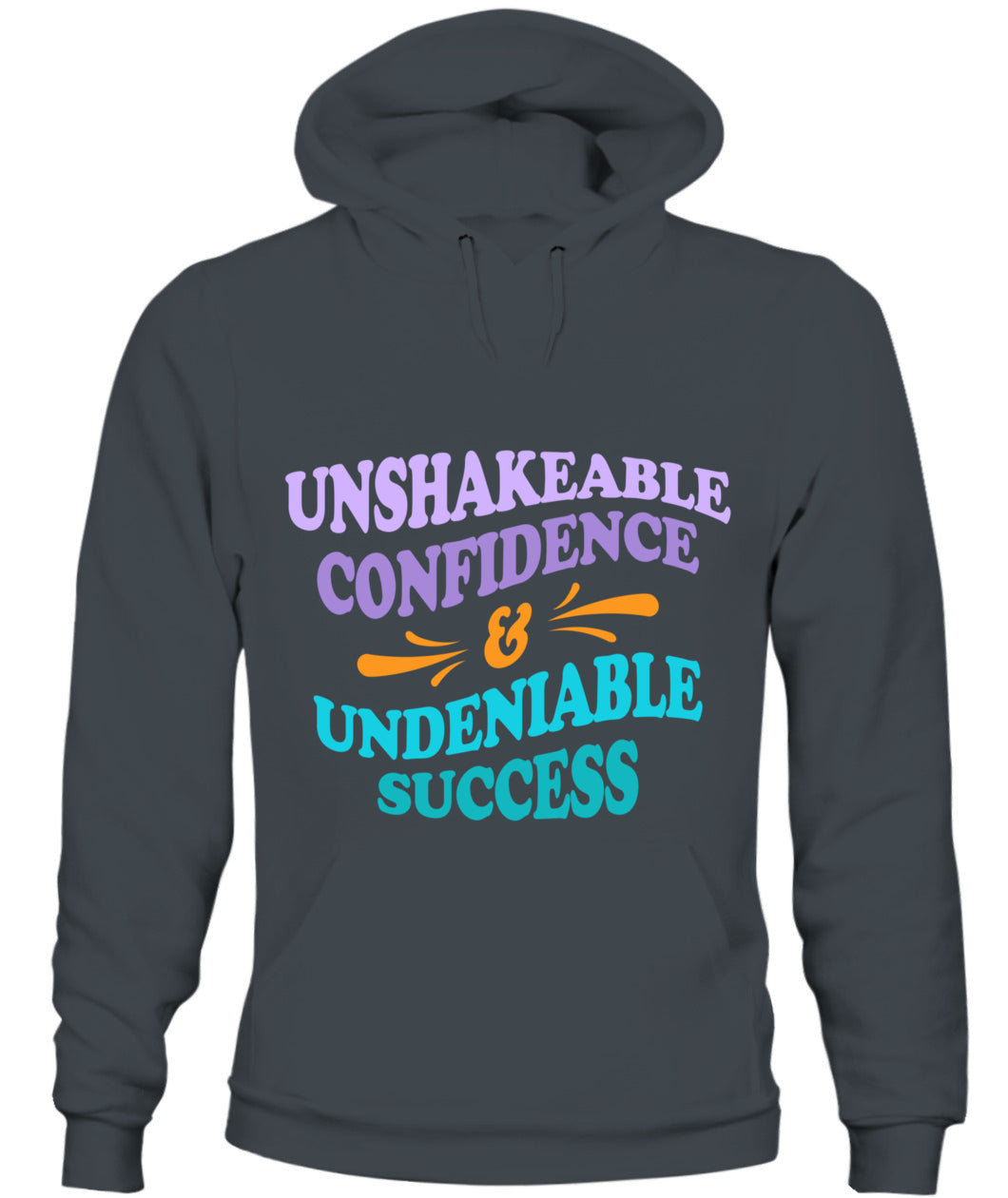 Unshakeable Confidence Unisex Hoodie - Motivational Empowerment Apparel for Women