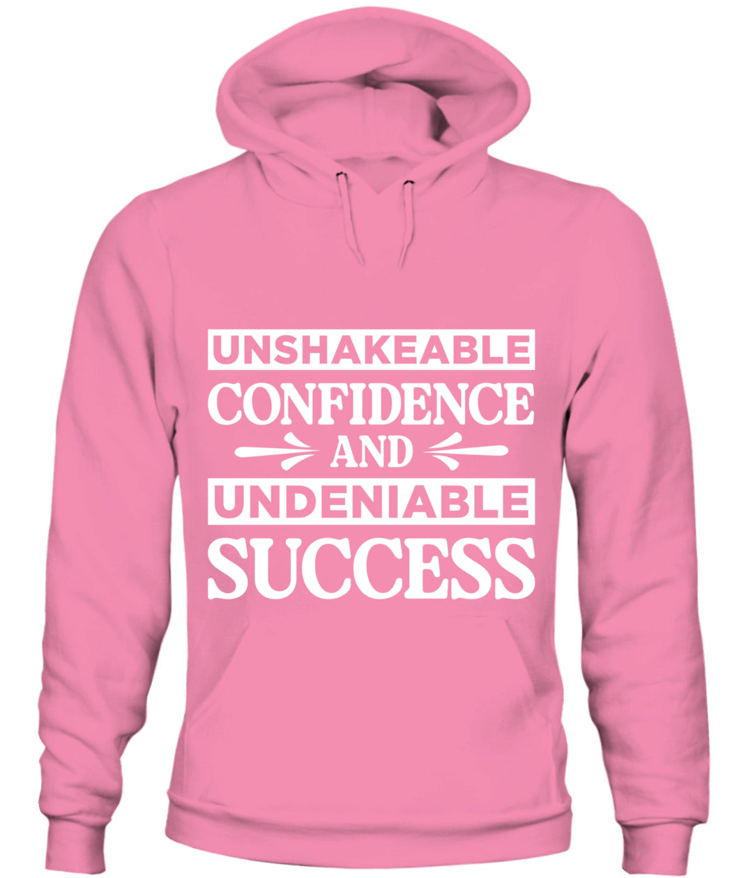 Unshakeable Confidence and Undeniable Success Hoodie - Bold Motivational Apparel for Women