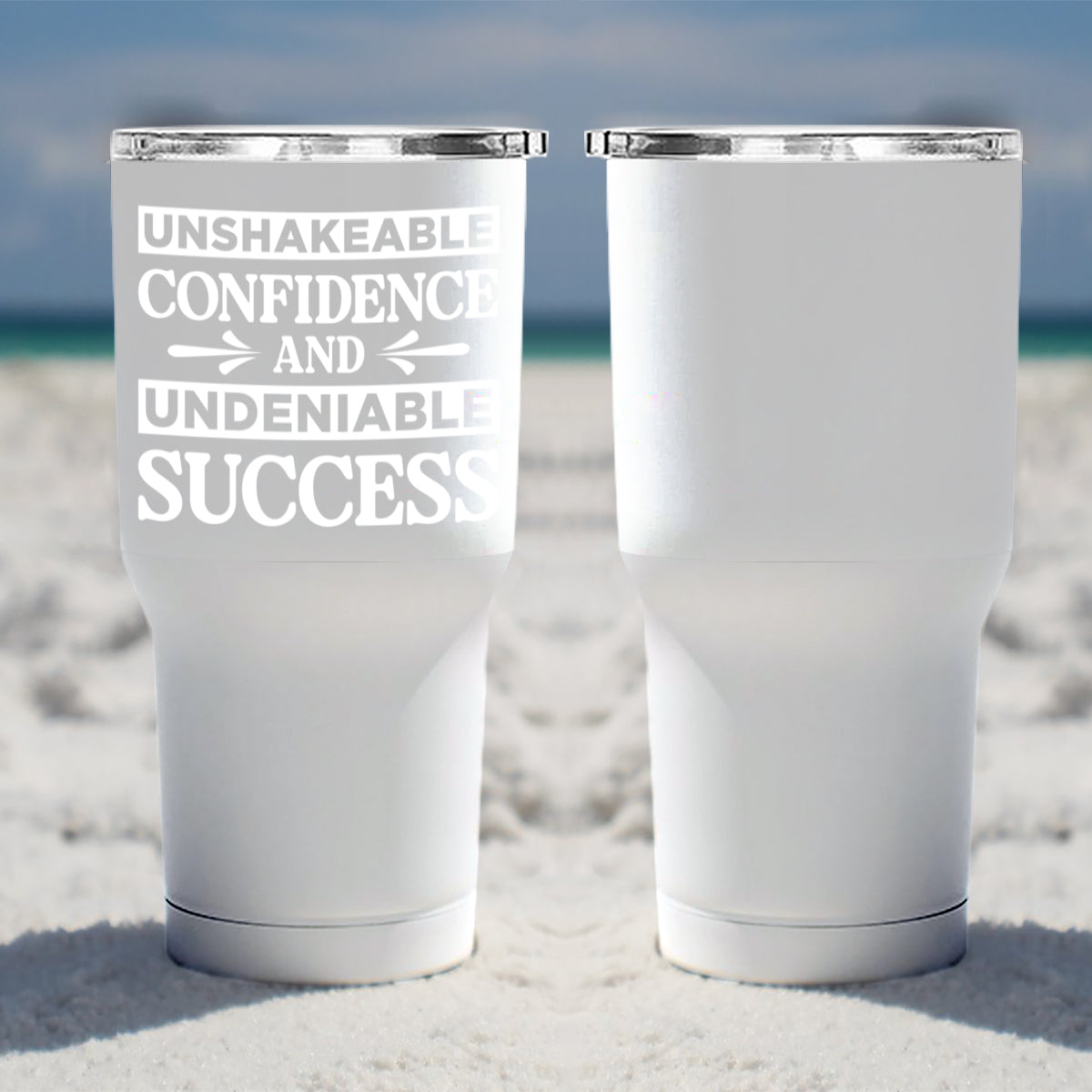 Unshakeable Confidence - Tumbler 30Oz - Half Print