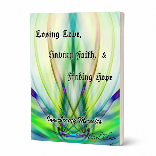 Losing Love, Having Faith, & Finding Hope